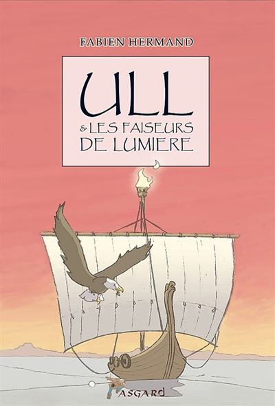 Ull et les faiseurs de lumière