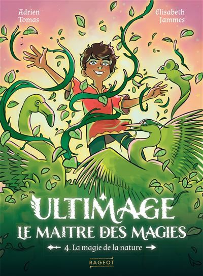 Ultimage, Le maître des magies T.4 - La magie de la nature