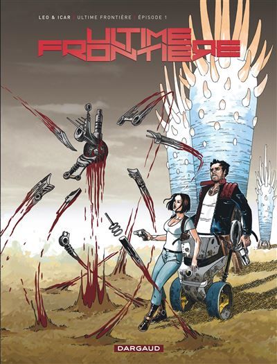 Ultime Frontière - Tome 1 - Épisode 1
