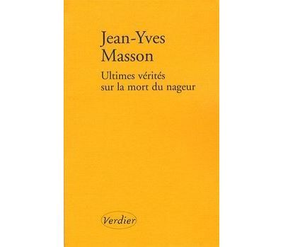 Ultimes vérités sur la mort du nageur