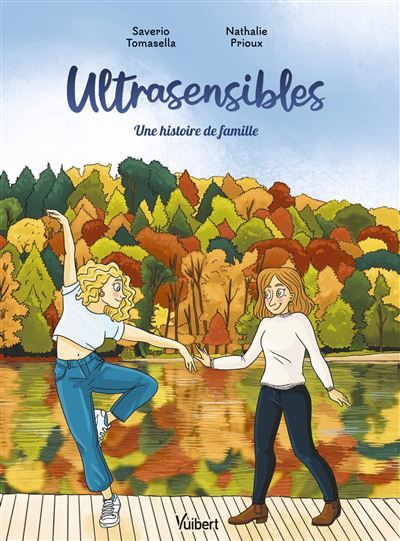 Ultrasensibles Une histoire de famille - Nathalie Prioux