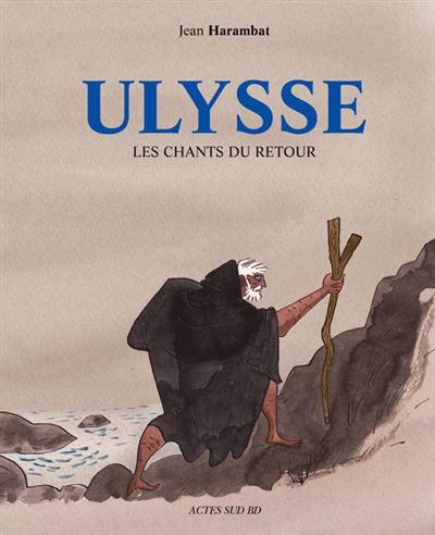 Ulysse, les chants du retour Prix Wolinski de la BD du Point 2014