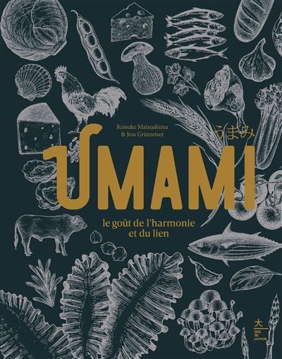 Umami Le goût de l'harmonie et du lien