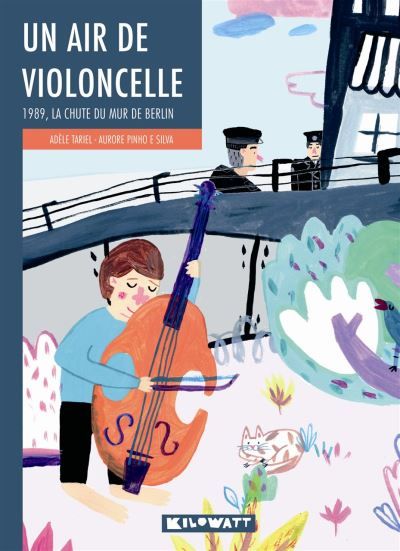 Un air de violoncelle 1989, la chute du mur de Berlin