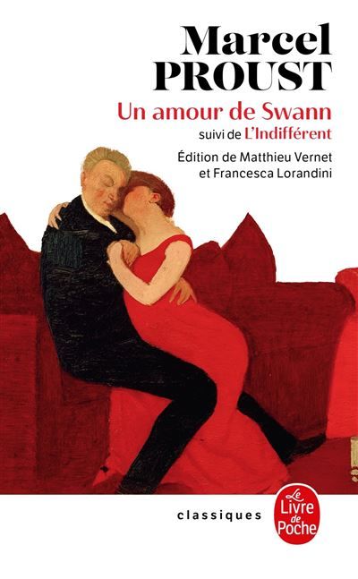 Un amour de Swann (Nouvelle édition) Suivi de l'Indifférent