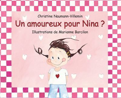 Un amoureux pour Nina ? - Marianne Barcilon
