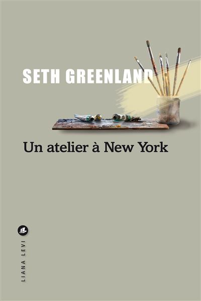 Couverture de Un atelier à New York par Seth Greenland