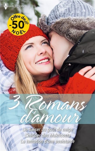 Un baiser au goût de neige - L'héritier des Makricosta - La tentation d'une assistante