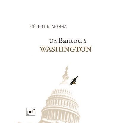 Un Bantou à Washington Suivi de « Un Bantou à Djibouti »