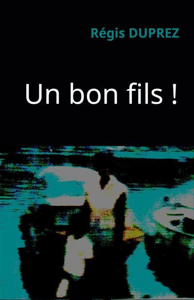 Un bon fils !