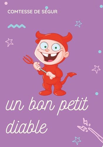 Un bon petit diable un roman pour enfants de la Comtesse de Ségur
