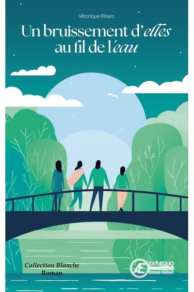 Un bruissement d'elles au fil de l'eau