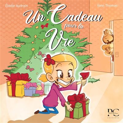 Un Cadeau pour la Vie