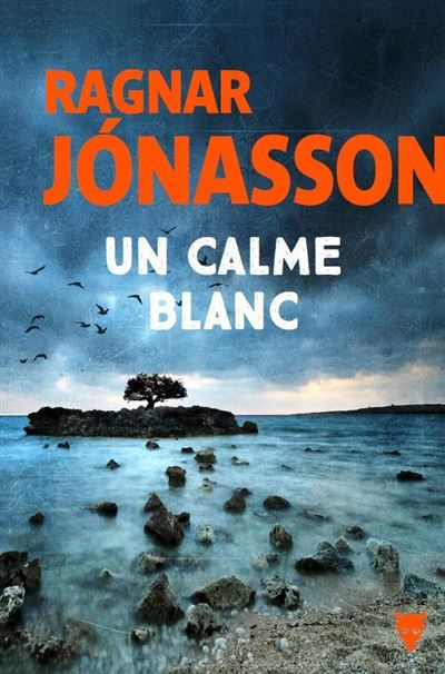 Un calme blanc La Trilogie blanche