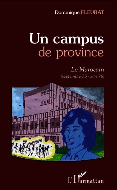 Un campus de province Le Marocain - (septembre 75 - juin 76)