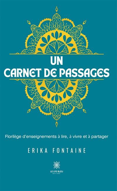 Un carnet de passages Florilège d'enseignements à lire, à vivre et à partager