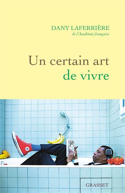 Un certain art de vivre De l'Académie française