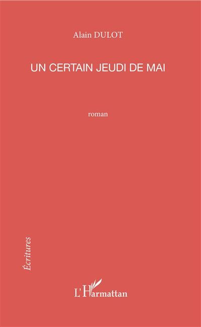 Un certain jeudi de mai