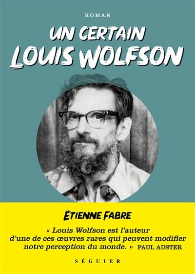 Un certain Louis Wolfson - Suivi de "New York Babel" de Paul Auster