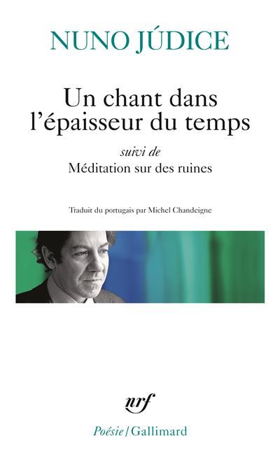 Un Chant dans l'épaisseur du temps / Méditation sur des ruines Suivi de Méditation sur des ruines