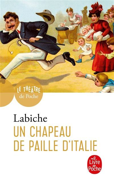 Un chapeau de paille d'Italie comédie en cinq actes mêlée de couplets Théâtre du Palais-Royal (1851)