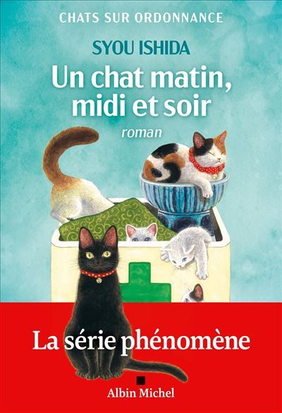 Un chat matin, midi et soir Chats sur ordonnance - tome 2