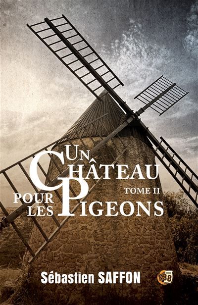 Un château pour les pigeons La Combe Tome 2