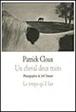 Un cheval deux traits un récitatif rustique