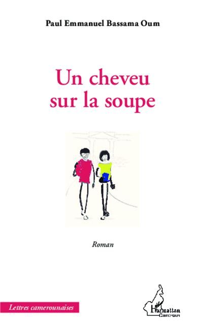 Un cheveu sur la soupe Roman
