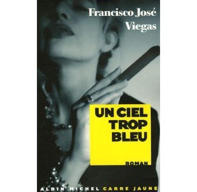 Un ciel trop bleu