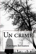 Couverture de Un Crime par Georges Bernanos
