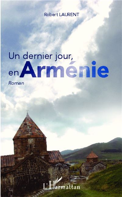 Un dernier jour, en Arménie Roman