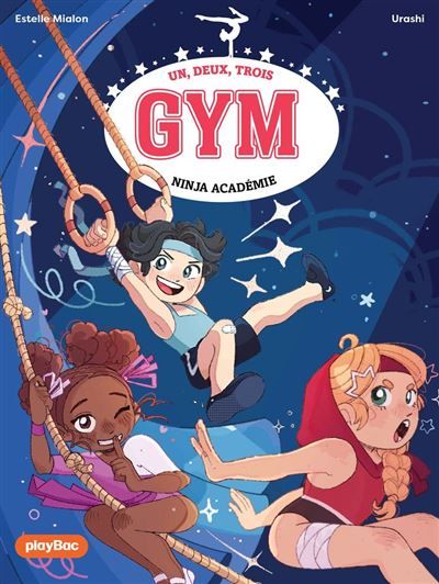 Couverture de Un, deux, trois Gym - Les gymnastes ninjas - Tome 2 par Estelle Mialon
