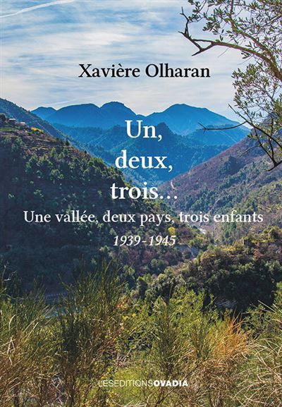 Un, Deux, Trois… Une vallée, deux pays, trois enfants - 1939 -1945