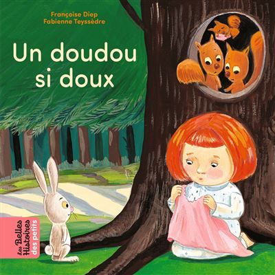 Un doudou si doux - Fabienne Teyssèdre