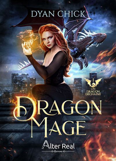 Un dragon déchaîné Dragon mage - T01