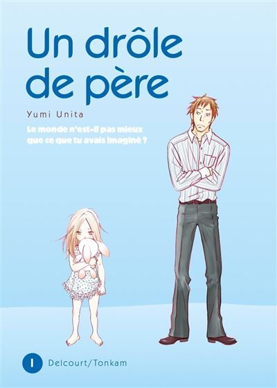 Un drôle de père T01