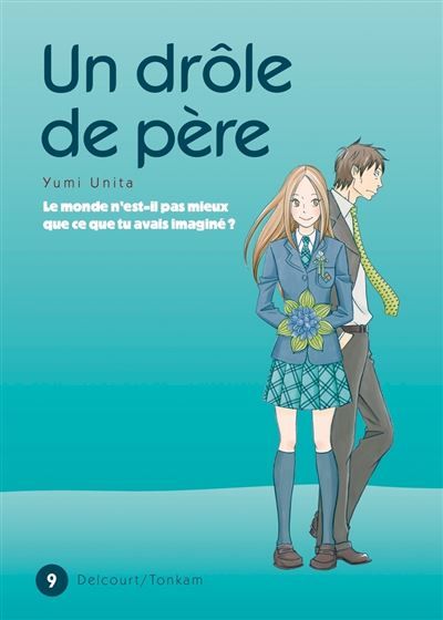 Un drôle de père T09
