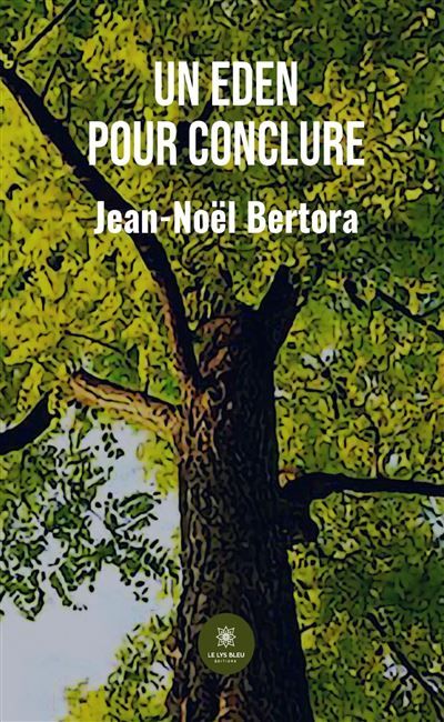 Un Eden pour conclure