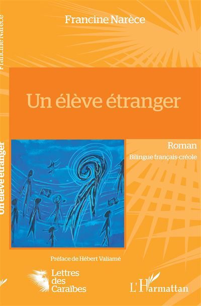 Un élève étranger Edition bilingue français-créole
