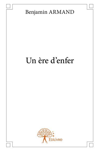 Un ère d'enfer