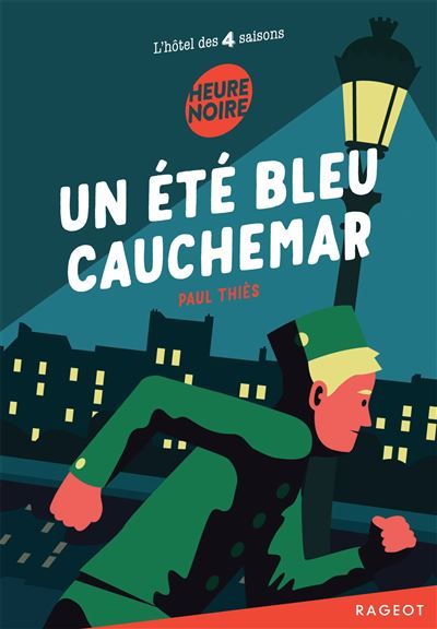Un été bleu cauchemar L'hôtel des quatre saisons