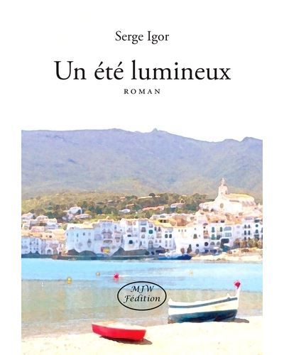 Un été lumineux