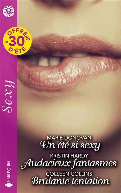 Un été si sexy / Audacieux fantasmes / Brûlante tentation