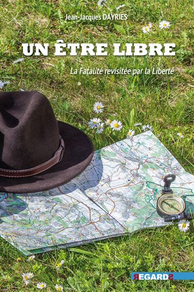 Un Etre Libre La Fatalité revisitée par la Liberté