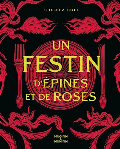 Un festin d'épines et de roses Le livre de recettes
