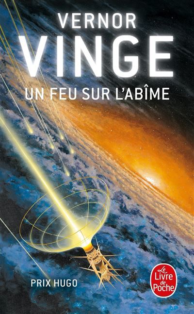 Un feu sur l'abîme Prix Hugo 1993 - A fire upon the deep