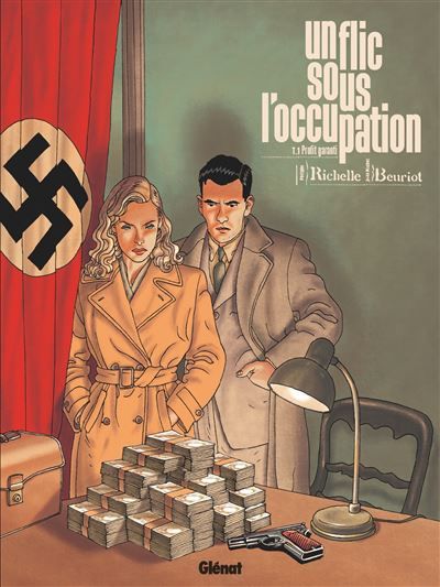 Un flic sous l'Occupation - Tome 01 Profit garanti
