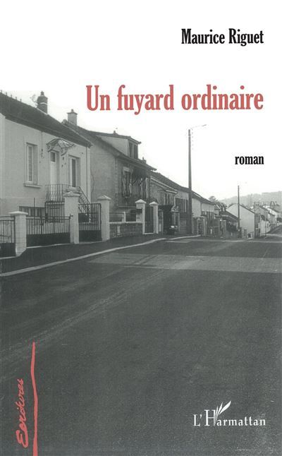 Un fuyard ordinaire Roman