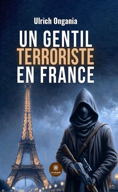 Un gentil terroriste en France
